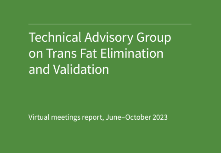 TAG Trans Fat Elimination report-WHO (Jun-Oct2023)