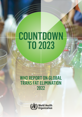 Countdown to 2023-WHO report-Trans-fat elimination (2022)