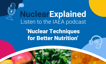 IAEA podcast - Nuclear techniques